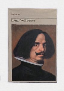 Hugh Mendes | Obituary: Diego Velázquez | 2018 | Oil on linen | 35x25cm